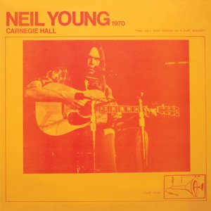 Young Neil - Carnagie Hall 1970 2LP