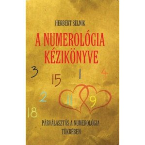 A numerológia kézikönyve - Párválasztás a numerológia tükrében