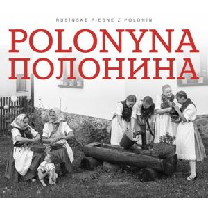 Polonyna - Rusínske piesne z Polonín CD