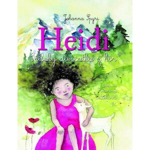Heidi. Príbehy dievčatka z hôr