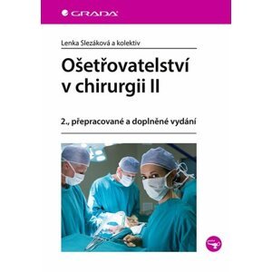 Ošetřovatelství v chirurgii II, 2., přepracované a doplněné vydání