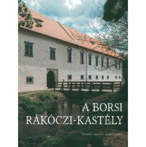 A borsi Rákóczi-kastély