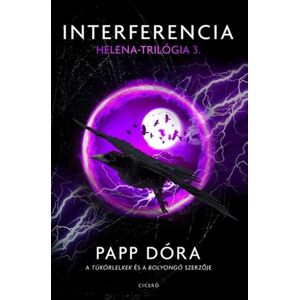 Helena-trilógia 3: Interferencia