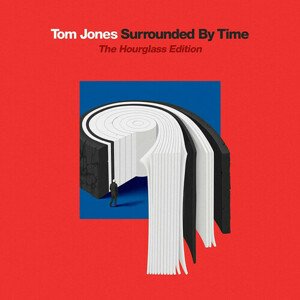 Jones Tom - Surrounded By Time: The Hourglass Edition 2CD