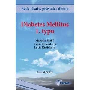 Diabetes mellitus 1. typu - Svazek XXII