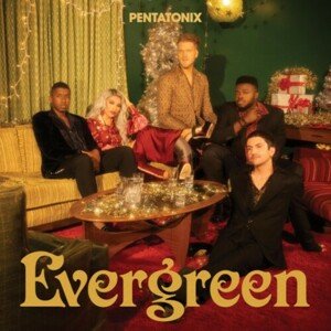 Pentatonix - Evergreen CD