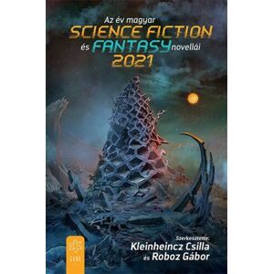 Az év magyar science fiction és fantasynovellái 2021