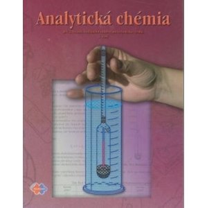 Analytická chémia pre 2. roč.ŠO potravinárska výroba, 3. časť
