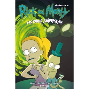 Rick and Morty - Kis kakis szupersztár - Különszám 1.