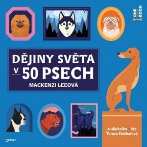 Dějiny světa v 50 psech - audiokniha