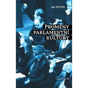 Proměny parlamentní kultury