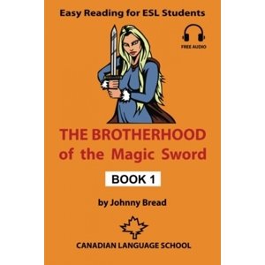The Brotherhood of the Magic Sword - Book 1