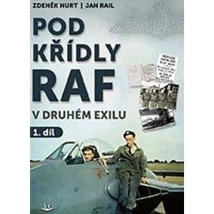 Pod křídly RAF 1: V druhém exilu