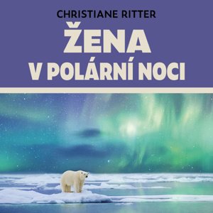 Žena v polární noci - audiokniha
