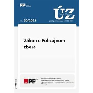 UZZ 30/2021 Zákon o Policajnom zbore