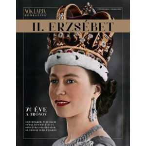 Nők Lapja Bookazine - II. Erzsébet - 70 éve a trónon