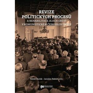 Revize politických procesů a rehabilitace jejich obětí v komunistickém Československu