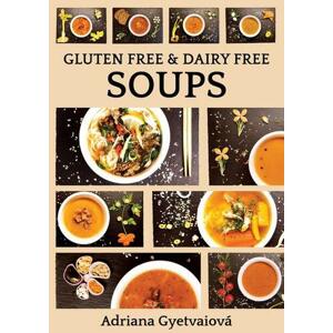 Gluten free & dairy free soups