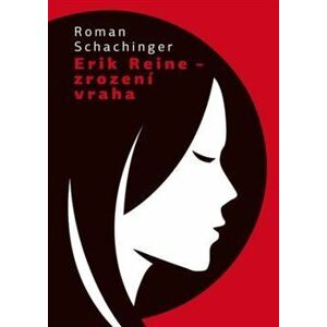 Erich Reine - Zrození vraha
