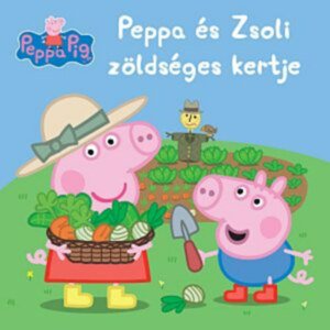 Peppa malac - Peppa és Zsoli zöldséges kertje