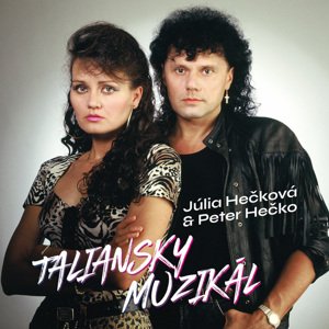 Hečkovci, Júlia & Peter - Taliansky muzikál CD