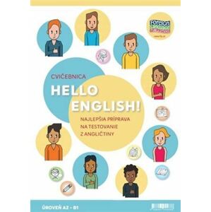 Hello English! A2-B1 - Cvičebnica