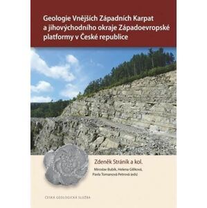 Geologie Vnějších Západních Karpat a jihovýchodního okraje Západoevropské platformy v České republic