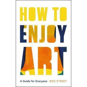 How to Enjoy Art