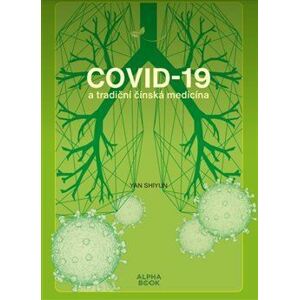 Covid - 19 a tradiční čínská medicína
