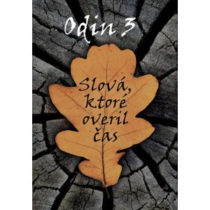 Odin 3: Slová, ktoré overil čas