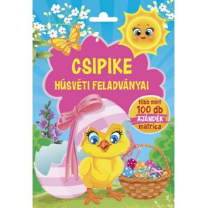 Csipike húsvéti feladványai - Több mint 100 db ajándék matrica