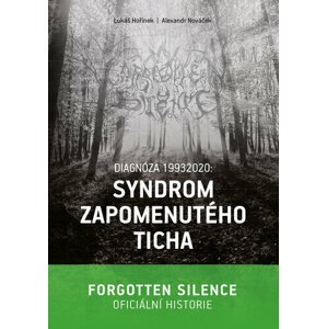 Diagnóza 19932020: Syndrom zapomenutého ticha
