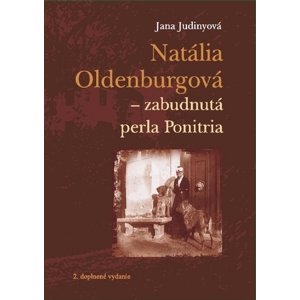 Natália Oldenburgová - zabudnutá perla Ponitria, 2. vydanie