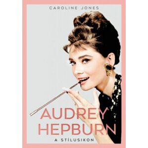 Audrey Hepburn. A stílusikon