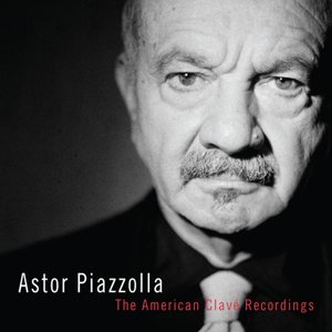 Piazzolla Astor - The American Clave Recordings 3LP