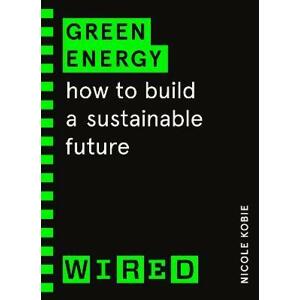 Green Energy (WIRED guides)