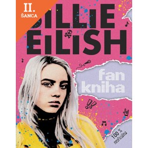 Lacná kniha Billie Eilish: Fankniha (100% neoficiálna)