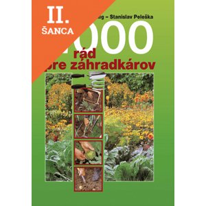 Lacná kniha 2000 rád pre záhradkárov