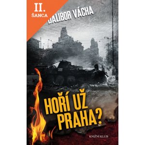 Lacná kniha Hoří už Praha?