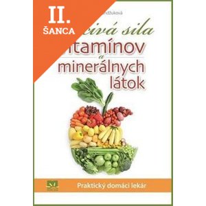 Lacná kniha Liečivá sila vitamínov a minerálnych látok