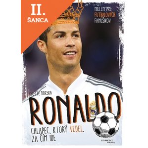 Lacná kniha Ronaldo - Chlapec, ktorý vedel, za čím ide
