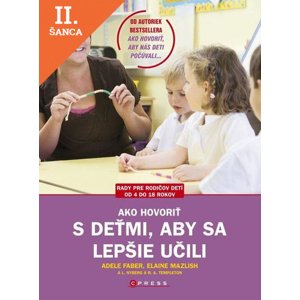 Lacná kniha Ako hovoriť s deťmi, aby sa lepšie učili