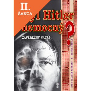 Lacná kniha Byl Hitler nemocný?