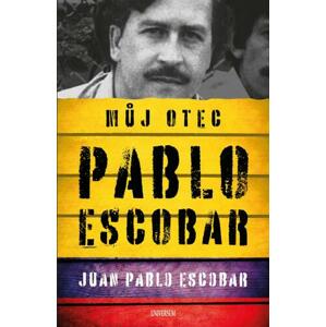 Pablo Escobar - Můj otec