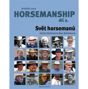 Strašidlo zvané horsemanship 2. díl - Svět horsemanů