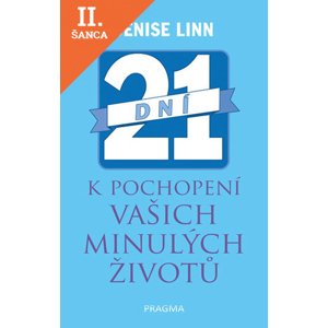 Lacná kniha 21 dní k pochopení vašich minulých život