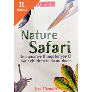 Lacná kniha Nature Safari: Imaginative Things For You & Your Children To Do Outdoors (Collins)