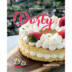 Dorty: Sladká kuchařka