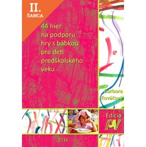 Lacná kniha 44 hier na podporu hry s bábkou pre deti predškolského veku