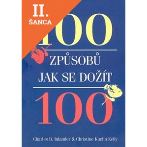 Lacná kniha 100 způsobů, jak se dožít sta let